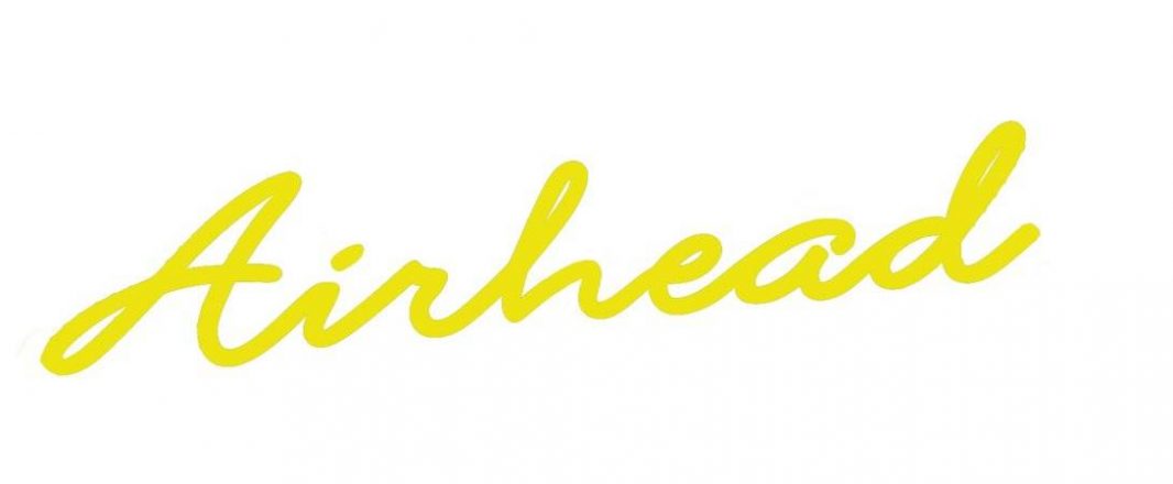 It’s certified, I am an Airhead