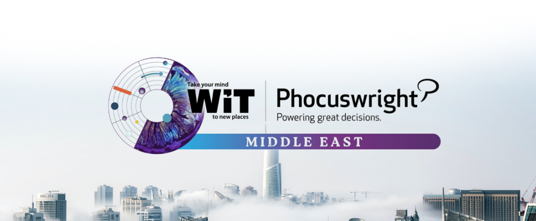 WiT & Phocuswright return to Middle East to unlock promise of a growth region