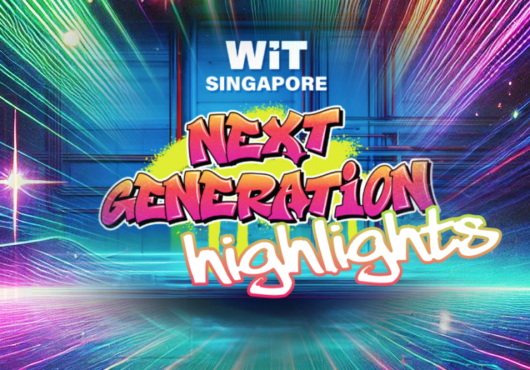 WiT Singapore 2024 in 5 minutes – the faces and phrases of the Next Generation