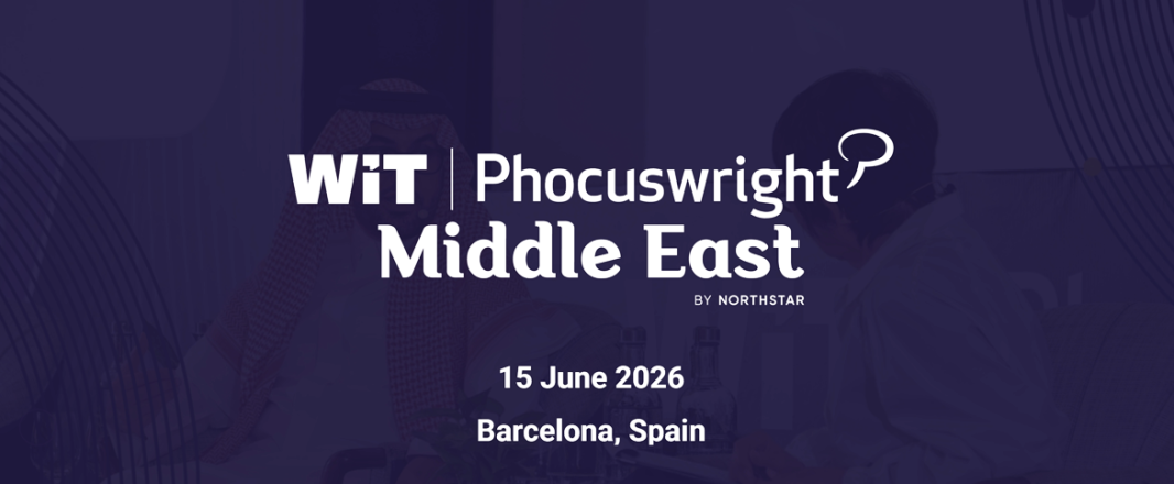 WiT Phocuswright Middle East moves to Barcelona: A global lens on a region in transition